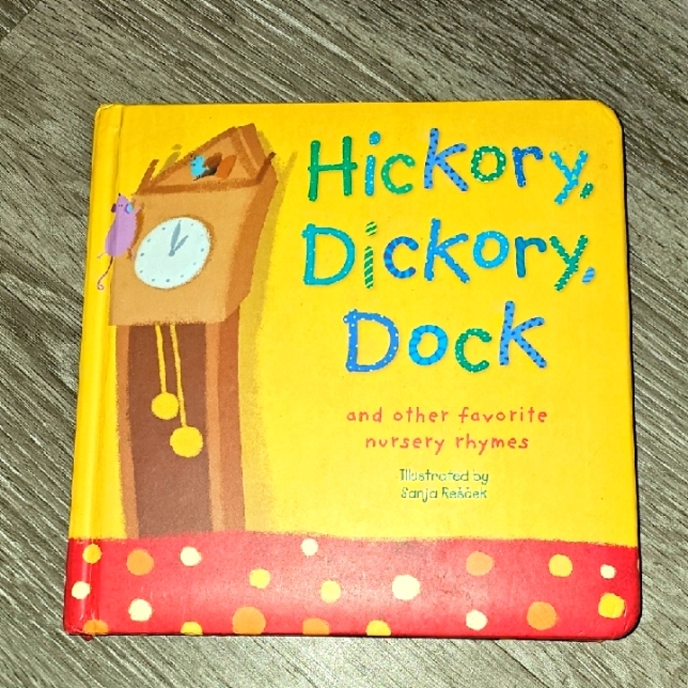 Hickory Dickory Dock and other Nursery Rhymes Book. Hard Cover.